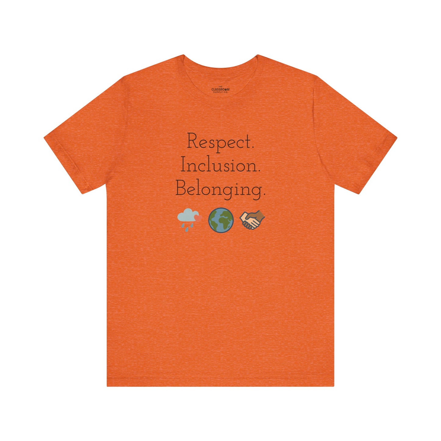 Respect. Inclusion. Belonging. Unisex T-Shirt