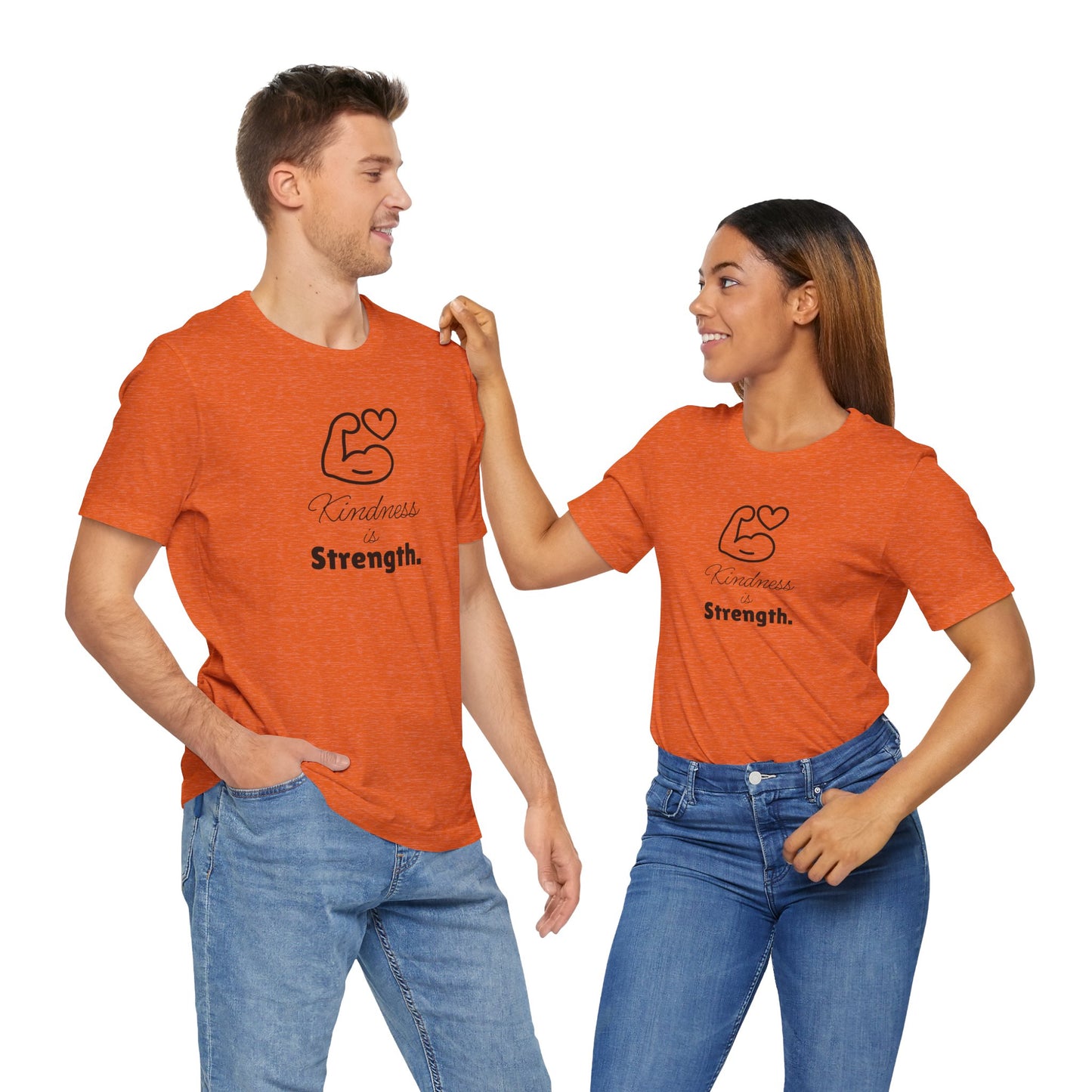 Kindness Is Strength Unisex T Shirt