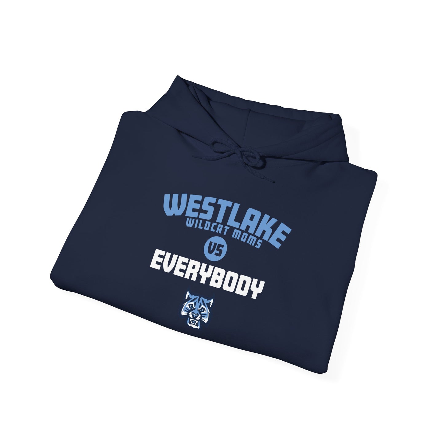Westlake Wildcat Moms vs. Everybody Hoodie