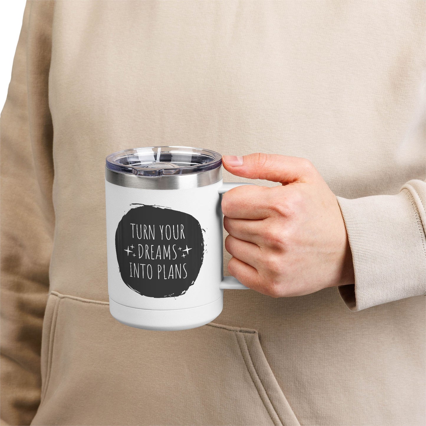 Turn Your Dreams Into Plans 15 oz Coffee Mug Thermos