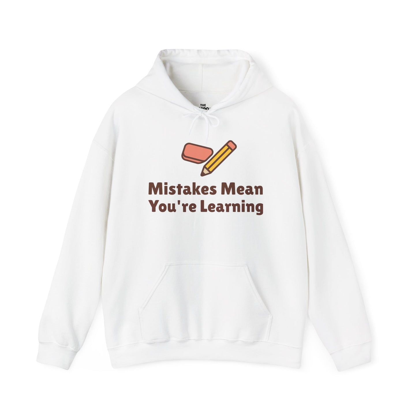 Mistakes Mean You're Learning Hoodie