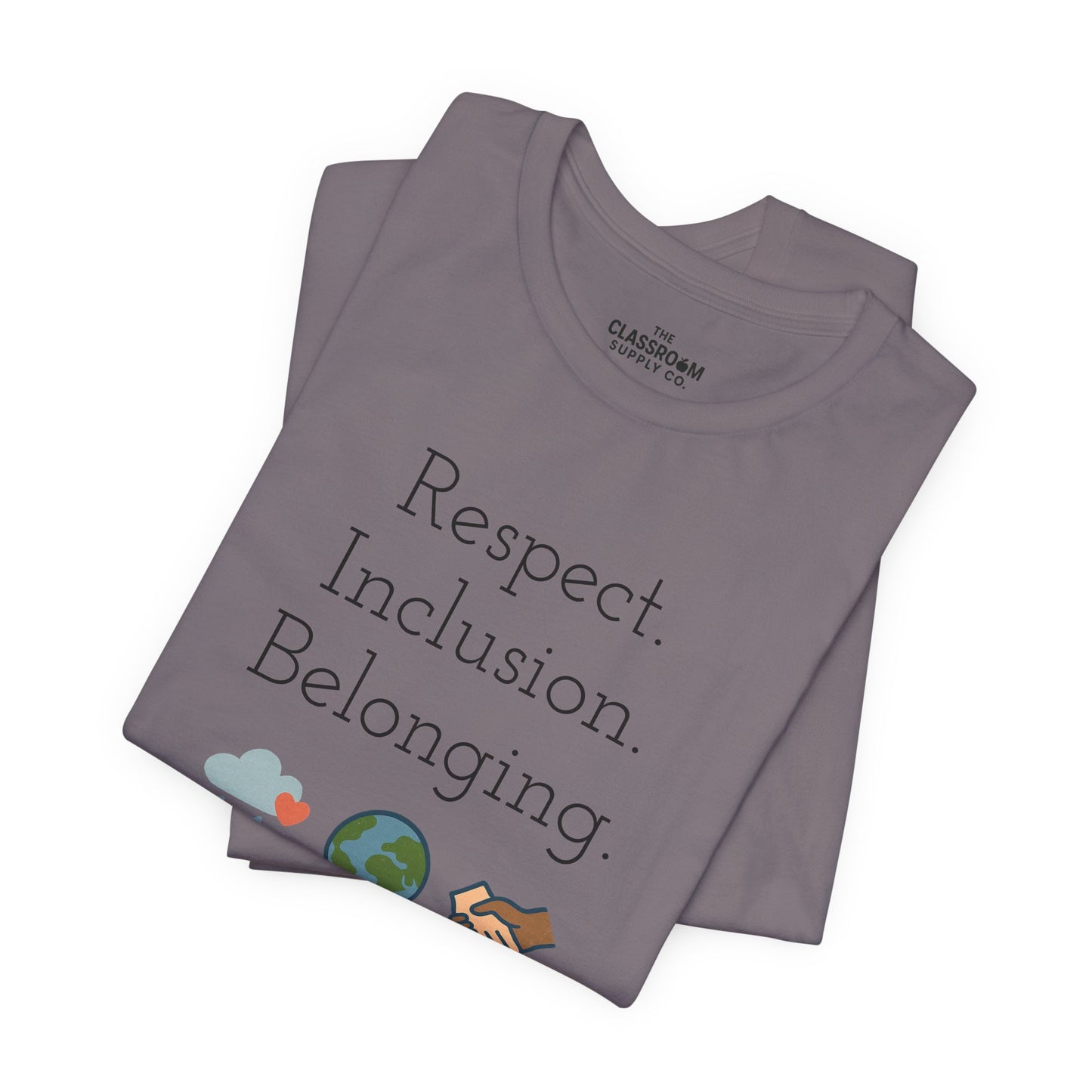Respect. Inclusion. Belonging. Unisex T-Shirt