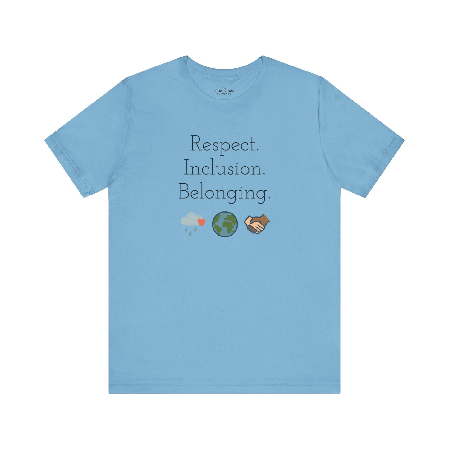 Respect. Inclusion. Belonging. Unisex T-Shirt