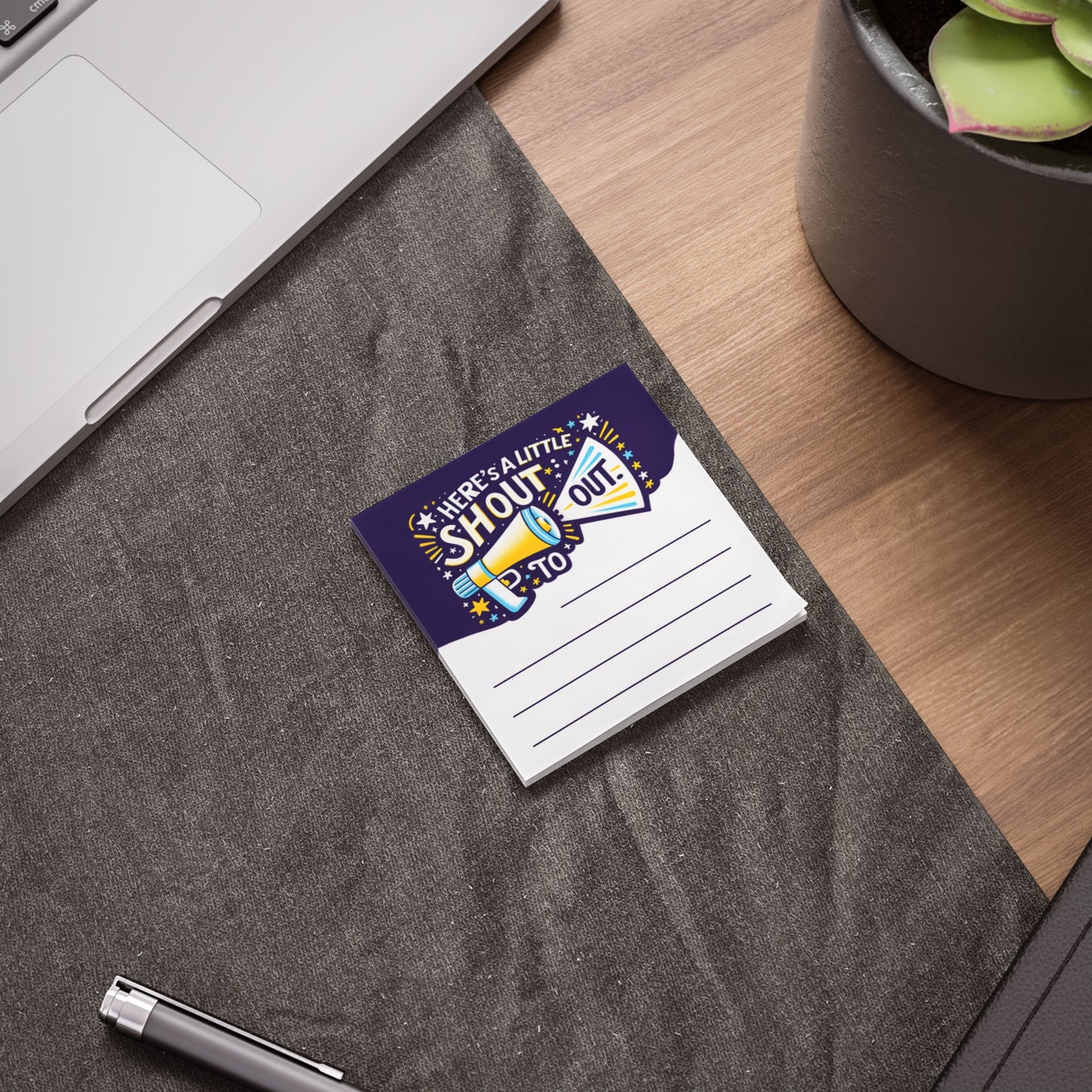 Here's A Little Shout Out Sticky Note Pad