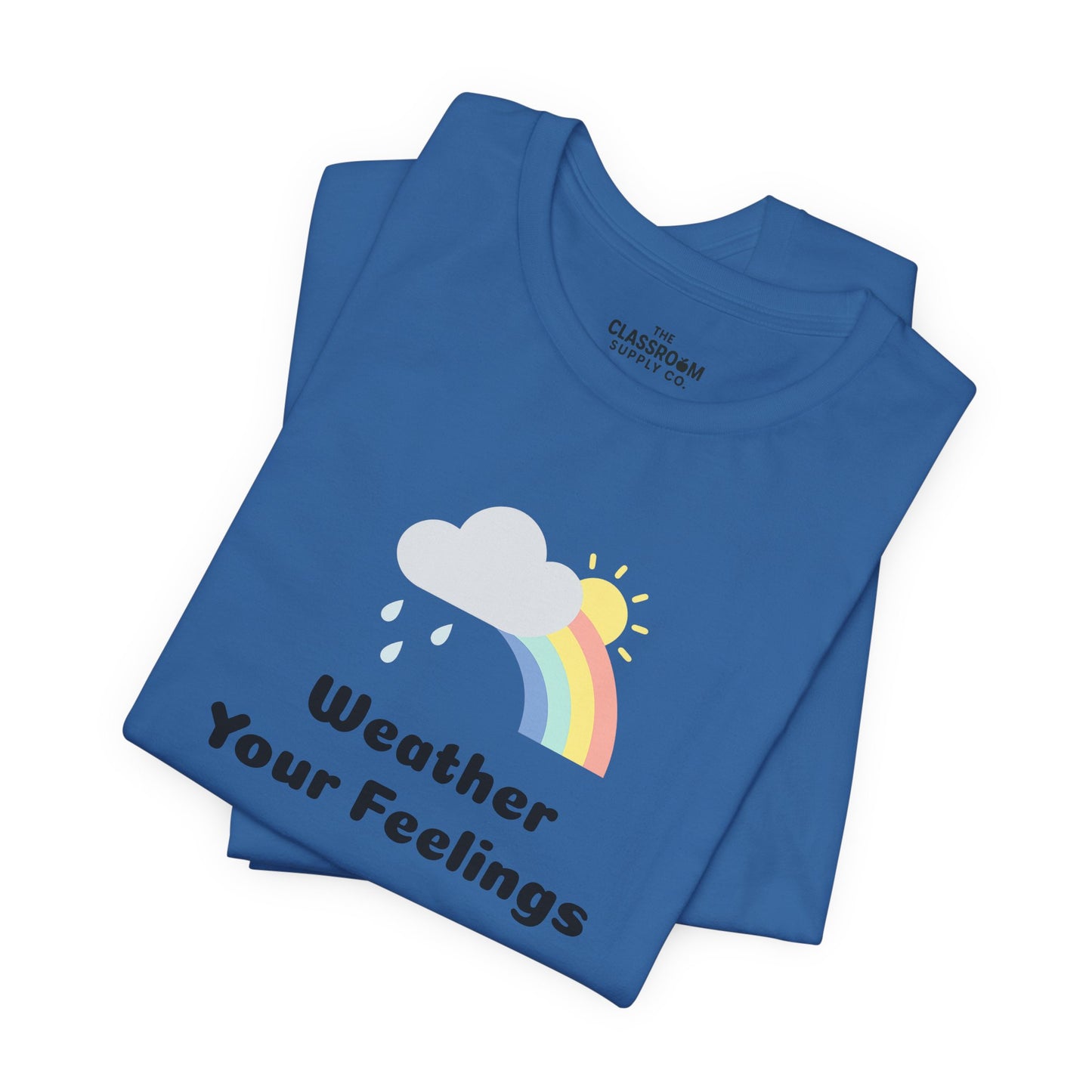 Weather Your Feelings Unisex T-Shirt