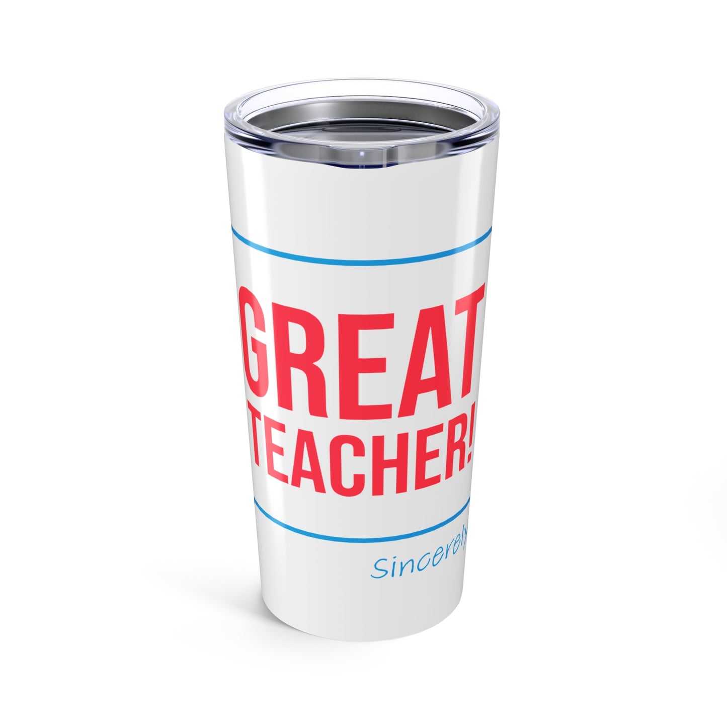 Great Teacher! Insulated 20 oz Tumbler
