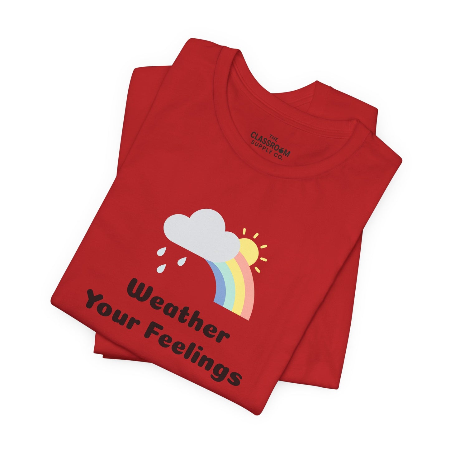 Weather Your Feelings Unisex T-Shirt