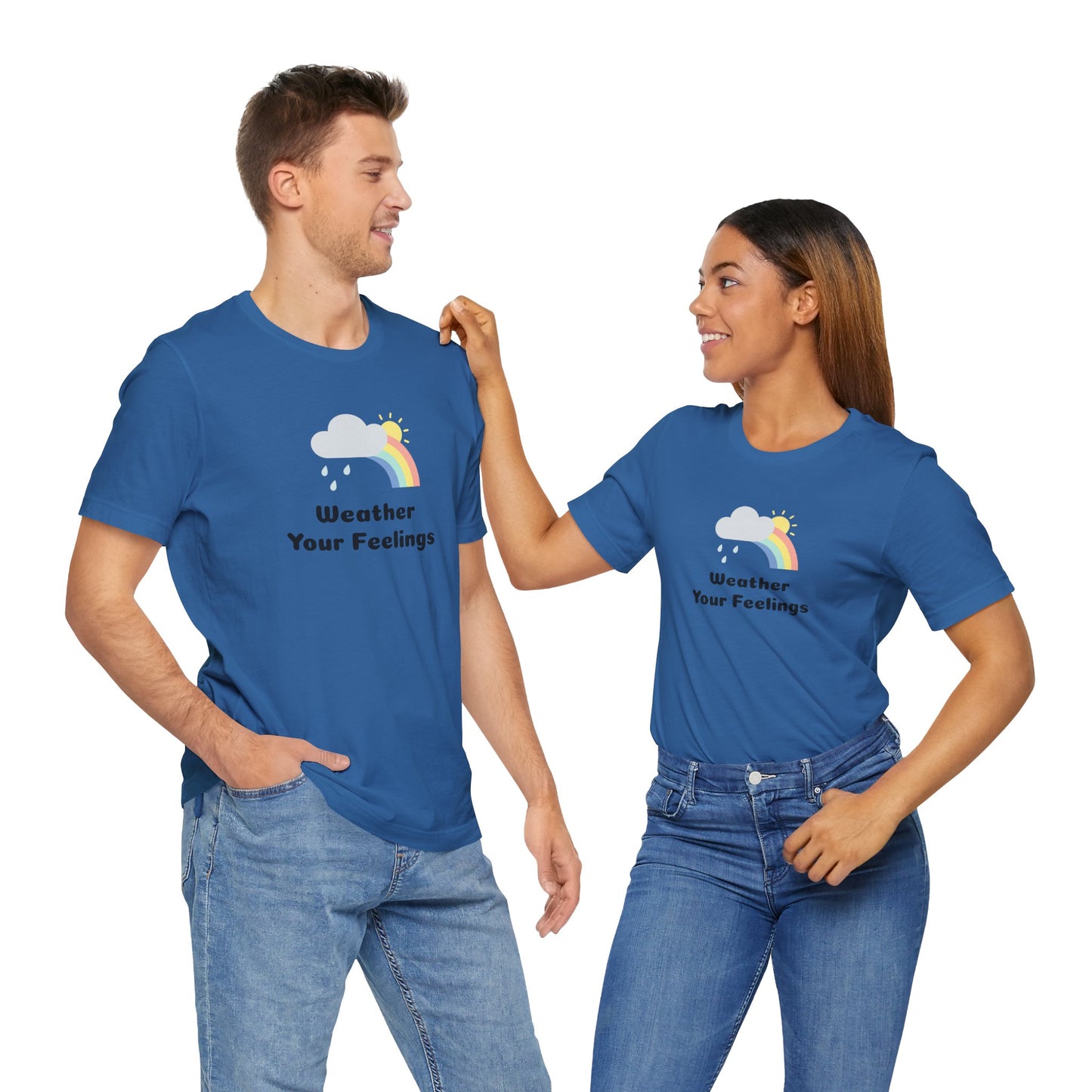 Weather Your Feelings Unisex T-Shirt