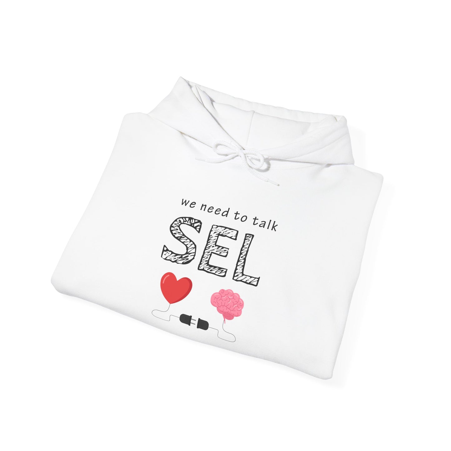 We Need To Talk SEL Hoodie