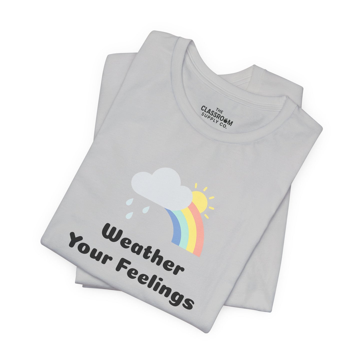 Weather Your Feelings Unisex T-Shirt