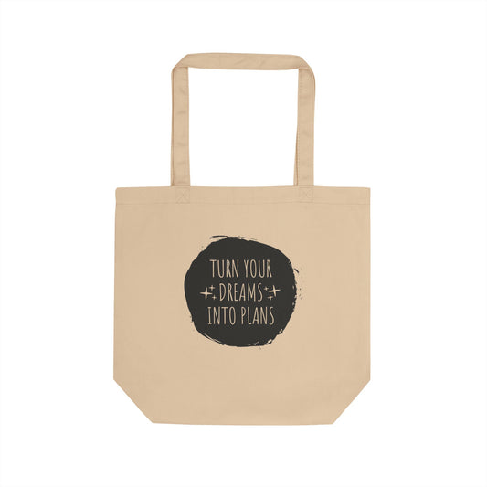 Turn Your Dreams into Plans Small Tote