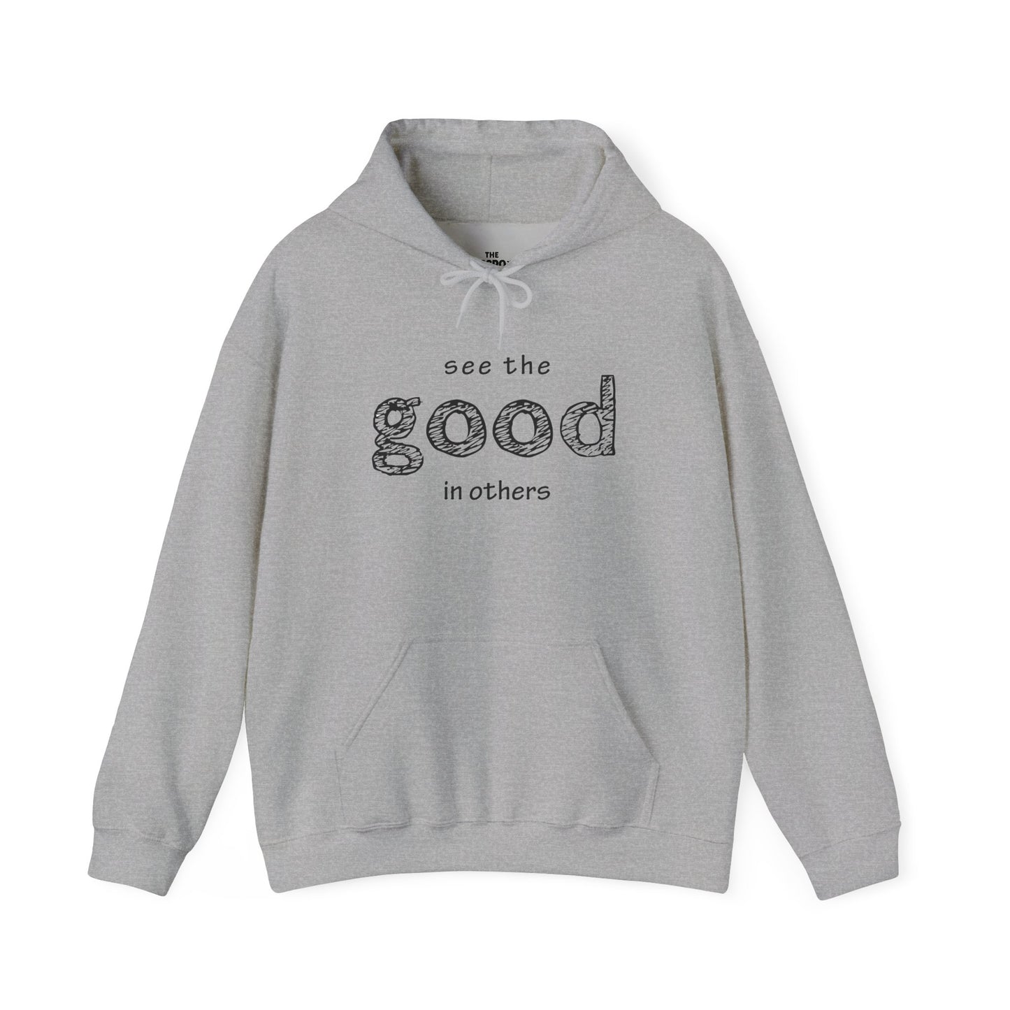 See The Good In Others Hoodie