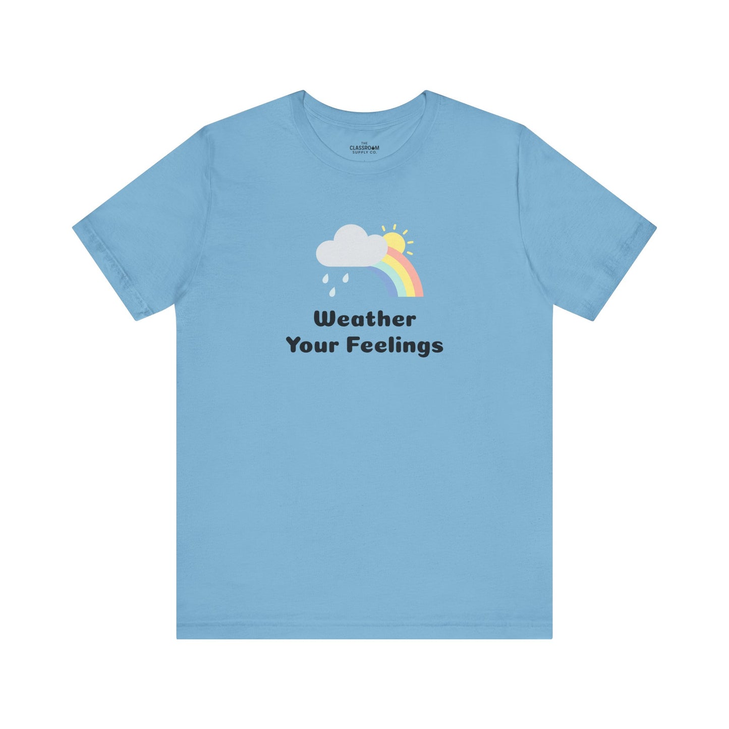 Weather Your Feelings Unisex T-Shirt