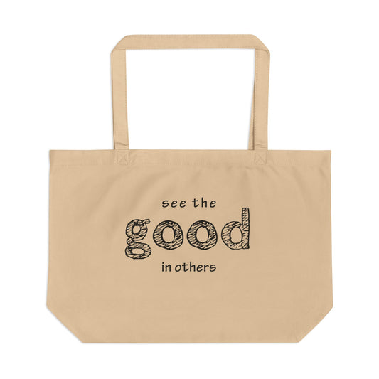 See The Good In Others Large Tote