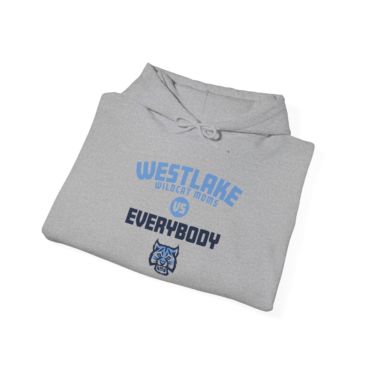 Westlake Wildcat Moms vs. Everybody Hoodie