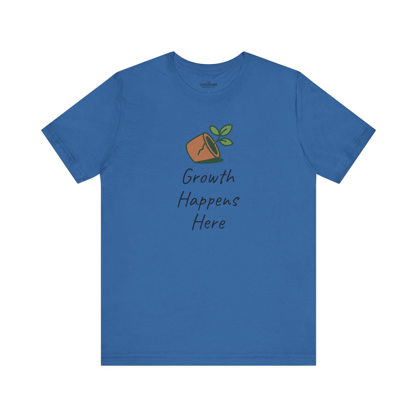 Growth Happens Here Unisex T-Shirt
