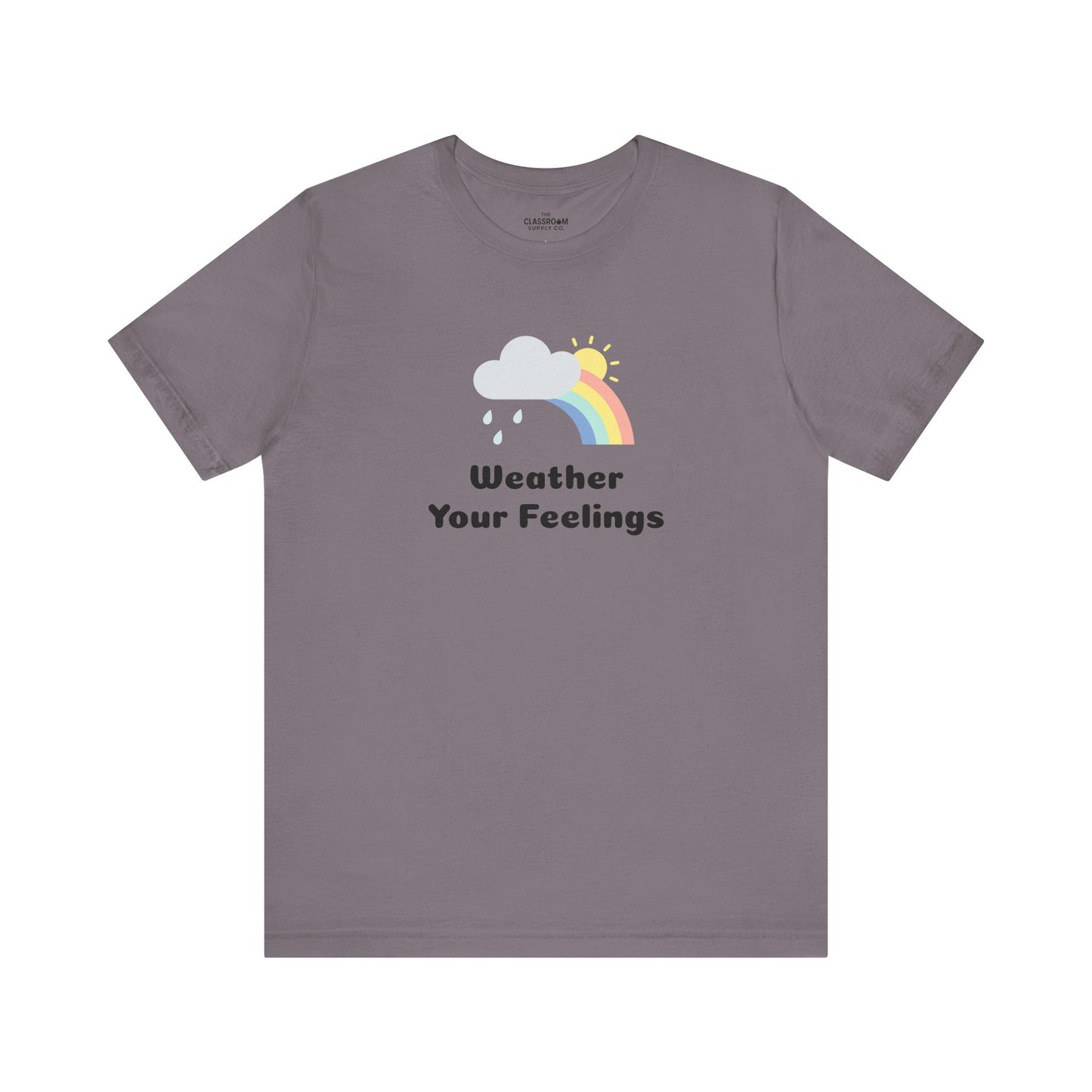 Weather Your Feelings Unisex T-Shirt