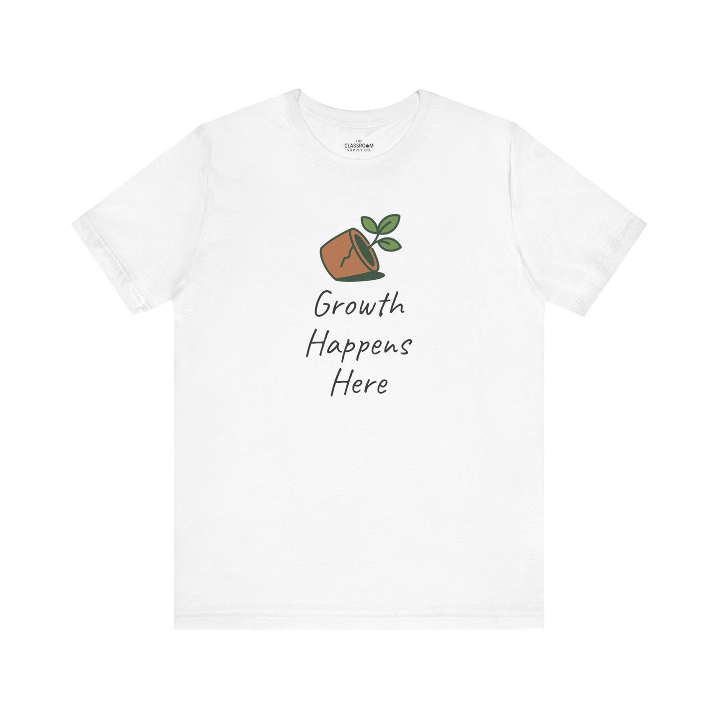 Growth Happens Here Unisex T-Shirt
