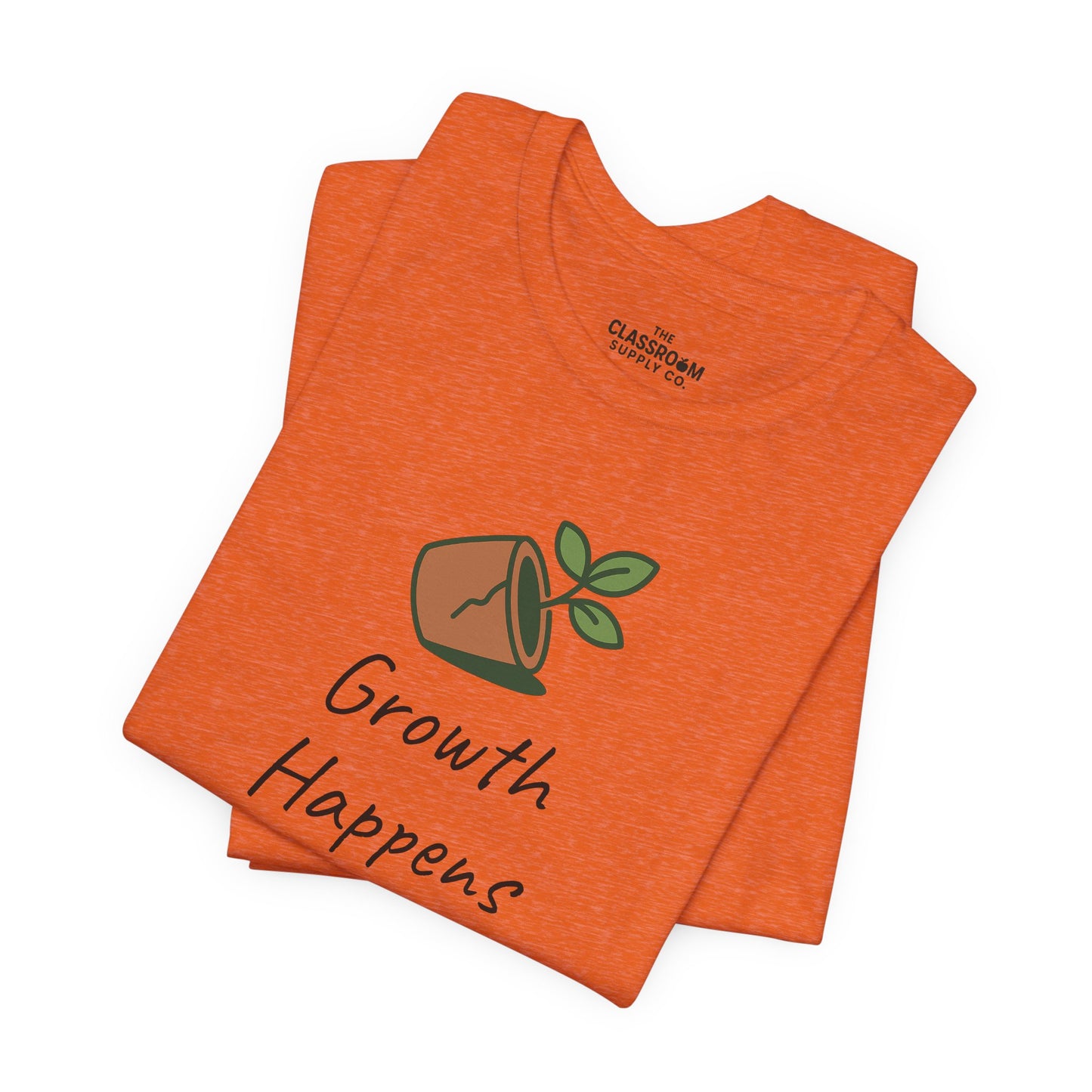 Growth Happens Here Unisex T-Shirt