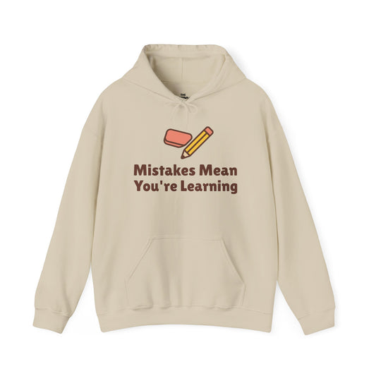 Mistakes Mean You're Learning Hoodie