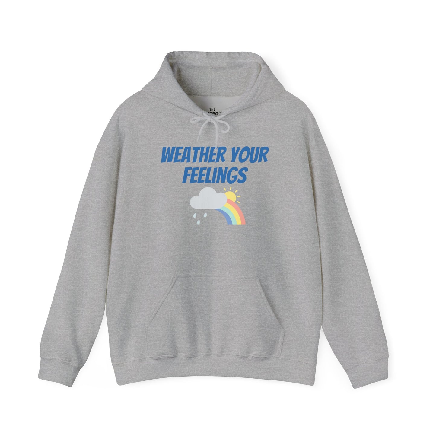 Weather Your Feelings Hoodie