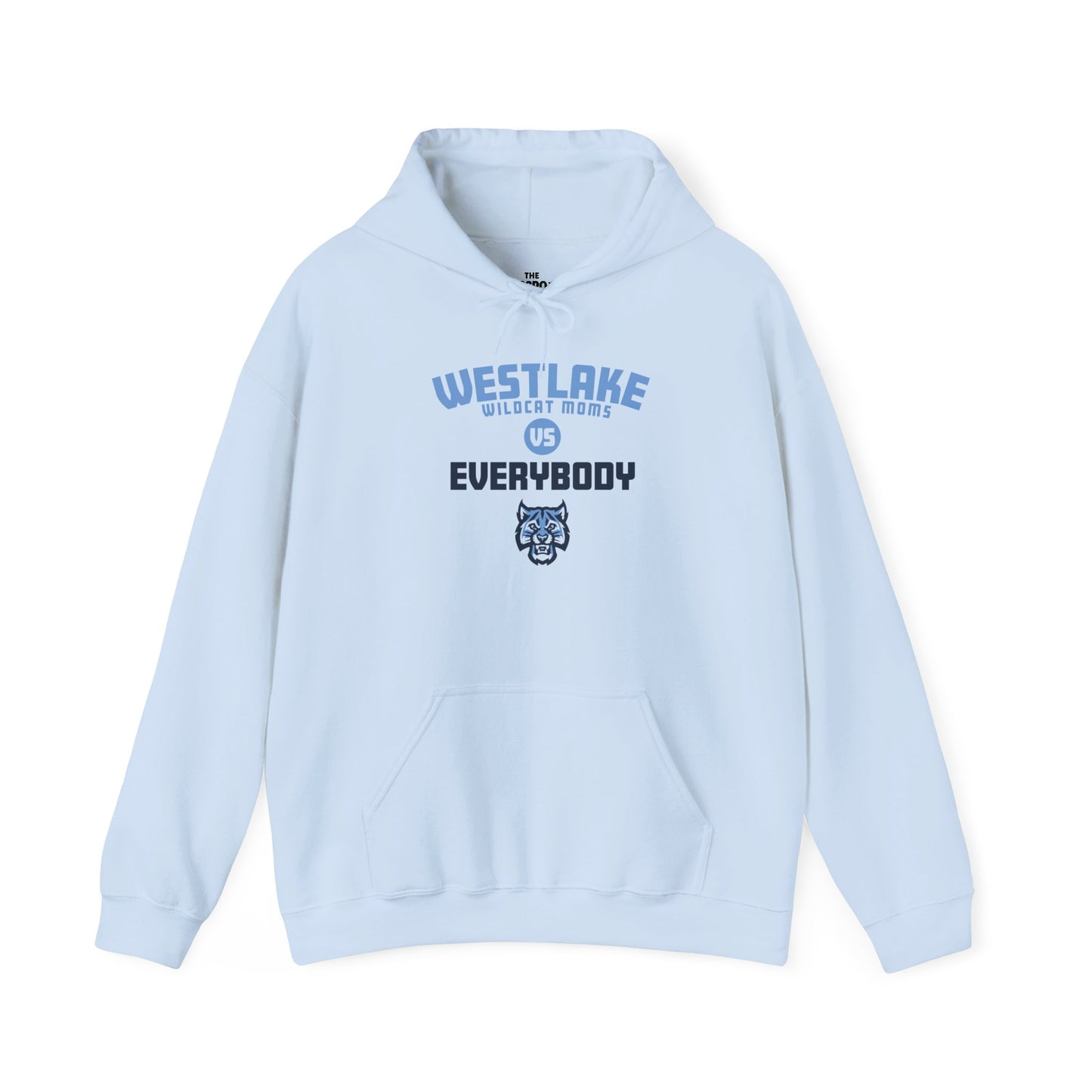 Westlake Wildcat Moms vs. Everybody Hoodie