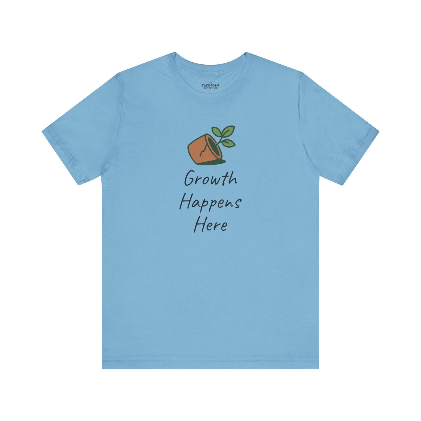 Growth Happens Here Unisex T-Shirt