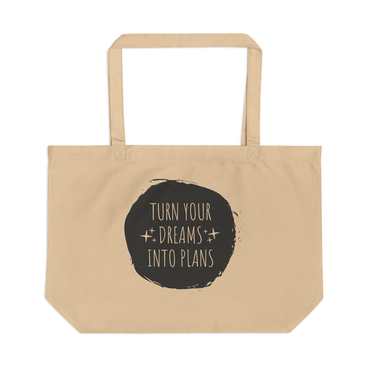 Turn Your Dreams into Plans Large Tote