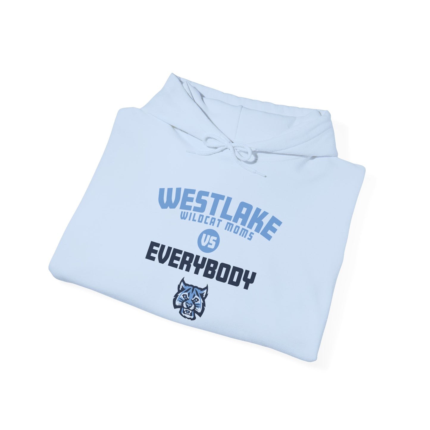 Westlake Wildcat Moms vs. Everybody Hoodie