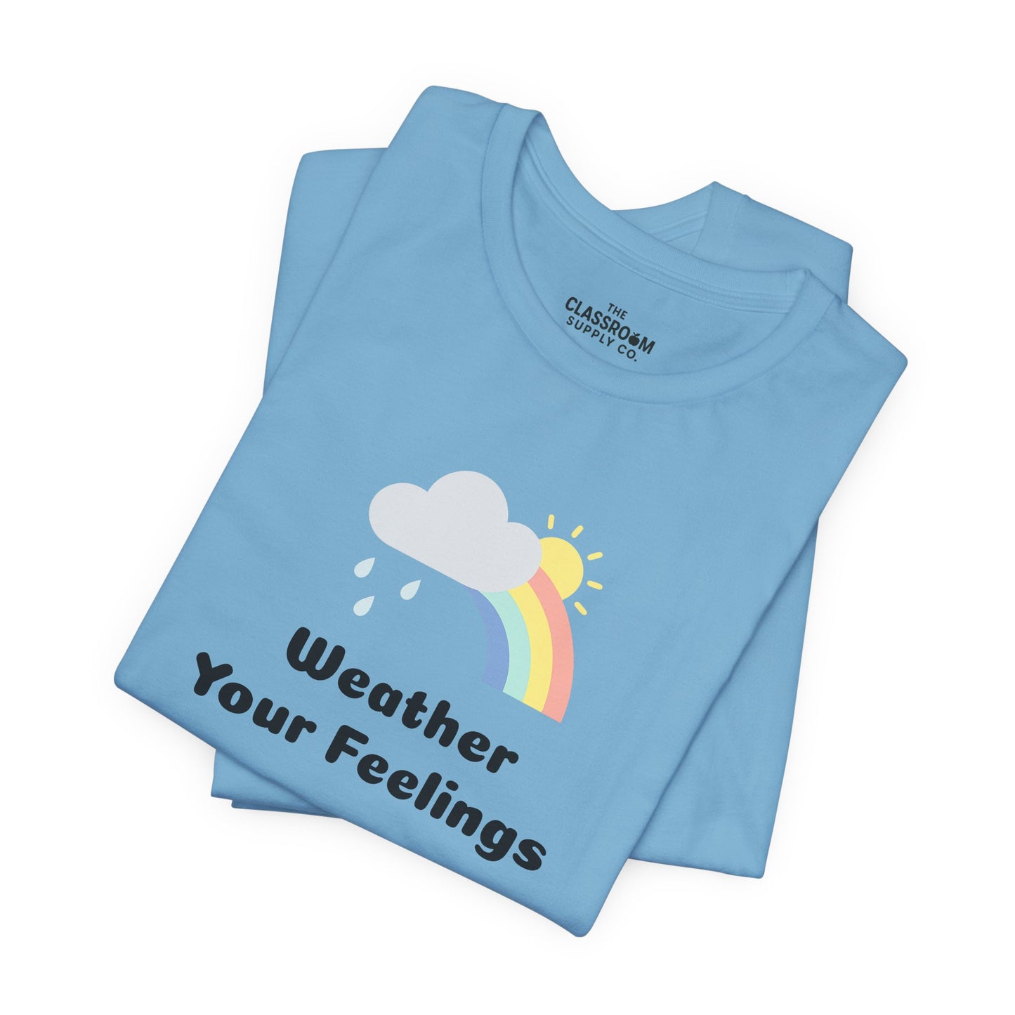Weather Your Feelings Unisex T-Shirt