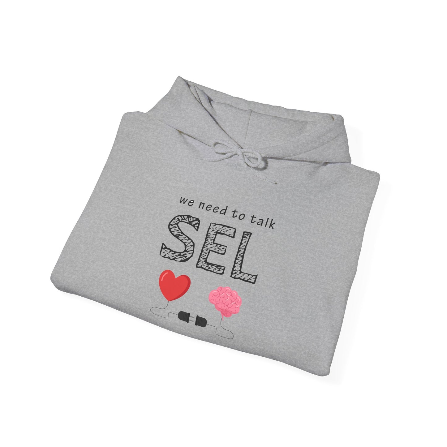 We Need To Talk SEL Hoodie