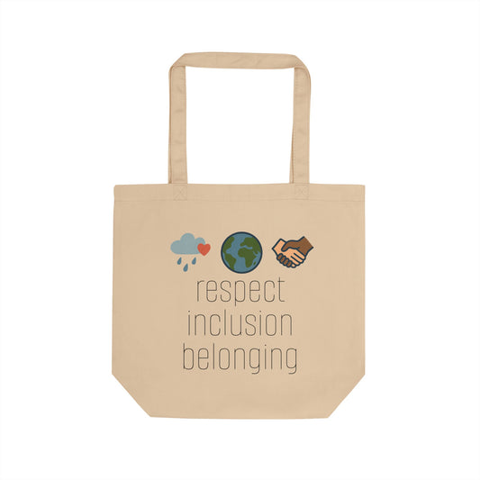 Respect Inclusion Belonging Small Tote
