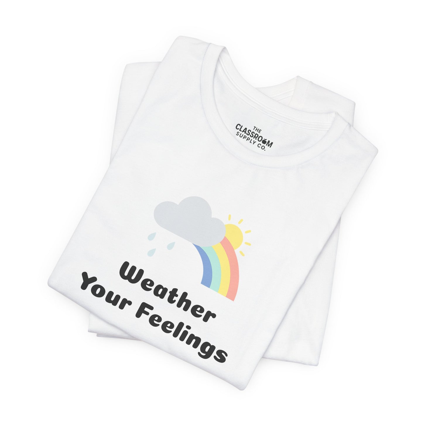 Weather Your Feelings Unisex T-Shirt