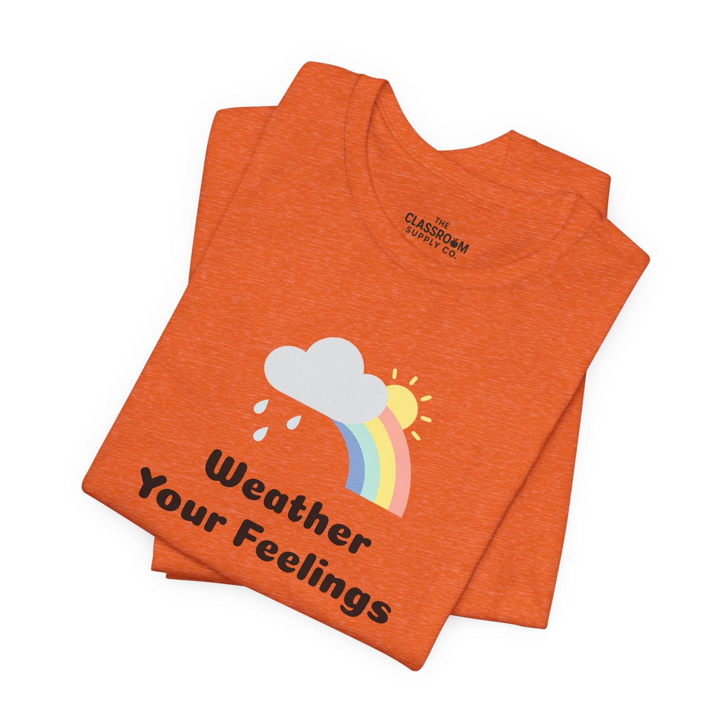 Weather Your Feelings Unisex T-Shirt