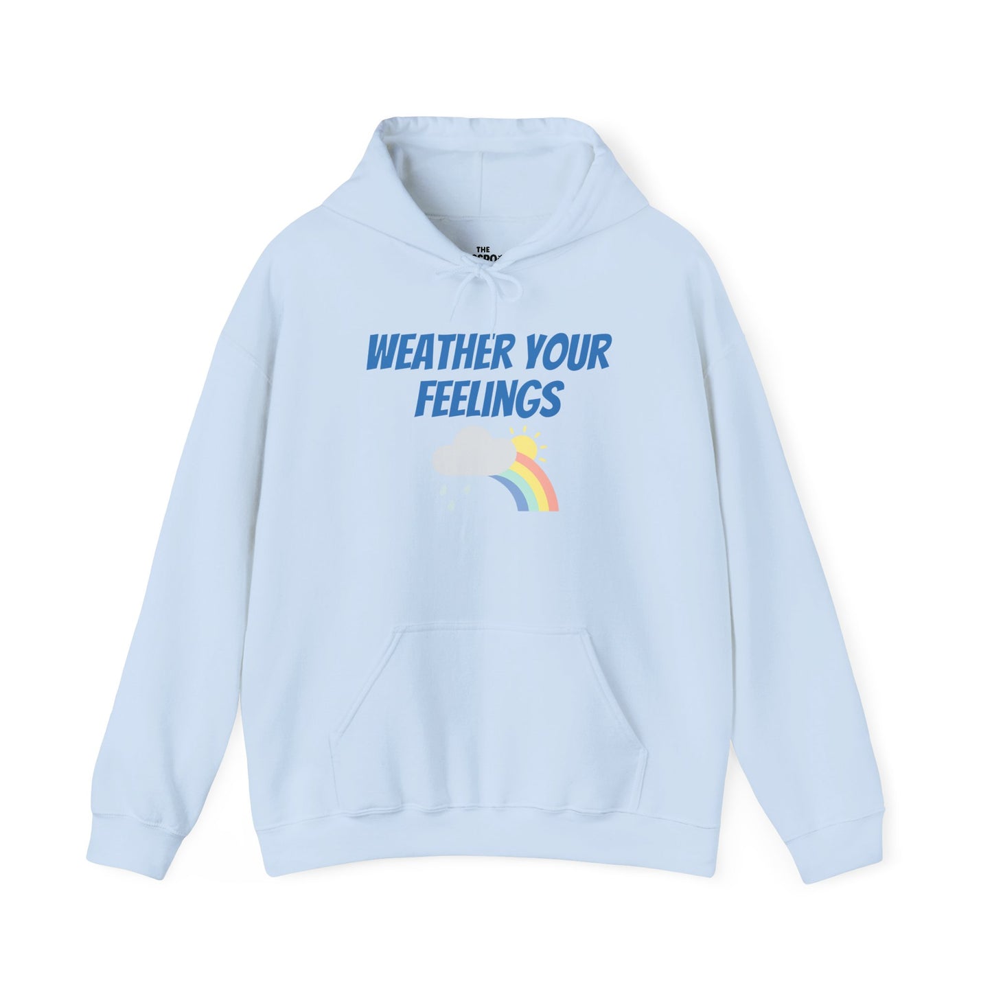 Weather Your Feelings Hoodie