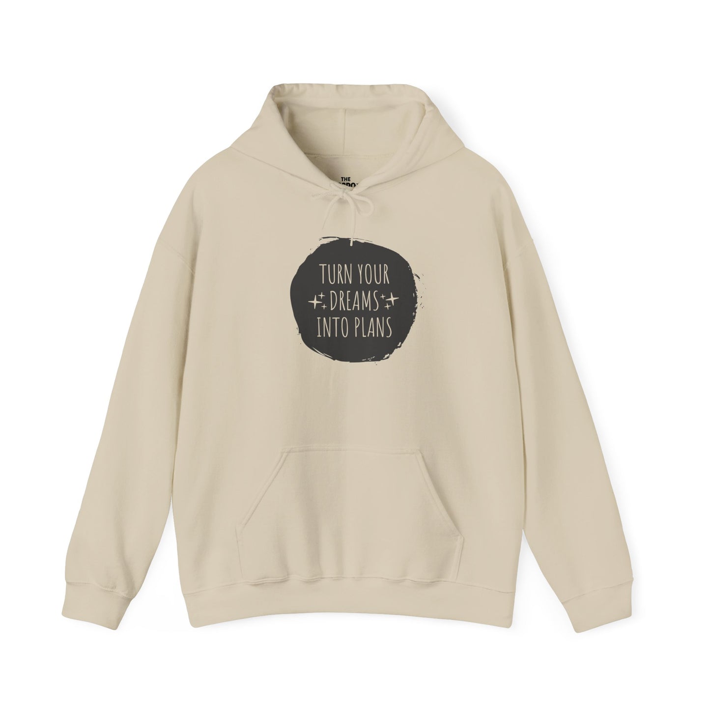Turn Your Dreams Into Plans Hoodie