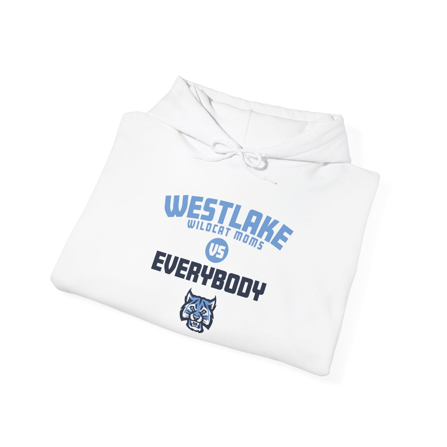 Westlake Wildcat Moms vs. Everybody Hoodie