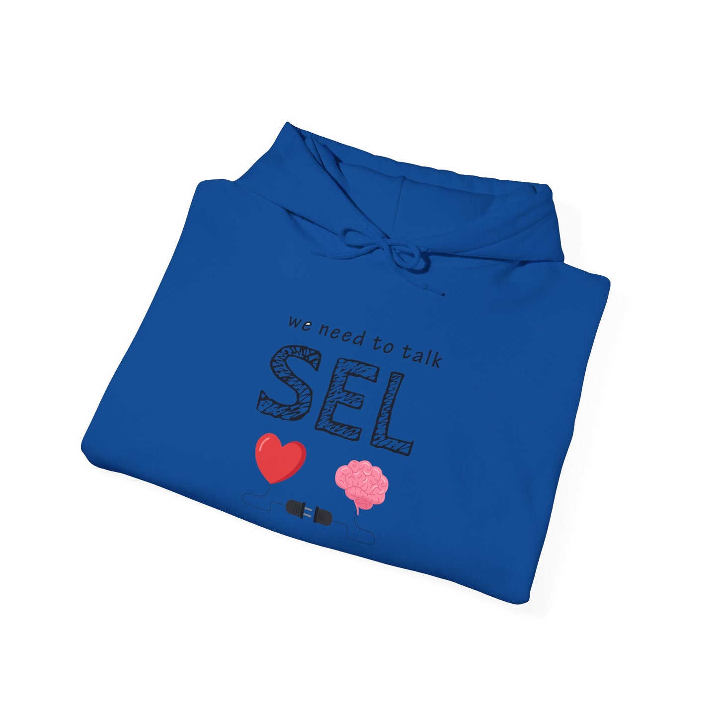 We Need To Talk SEL Hoodie