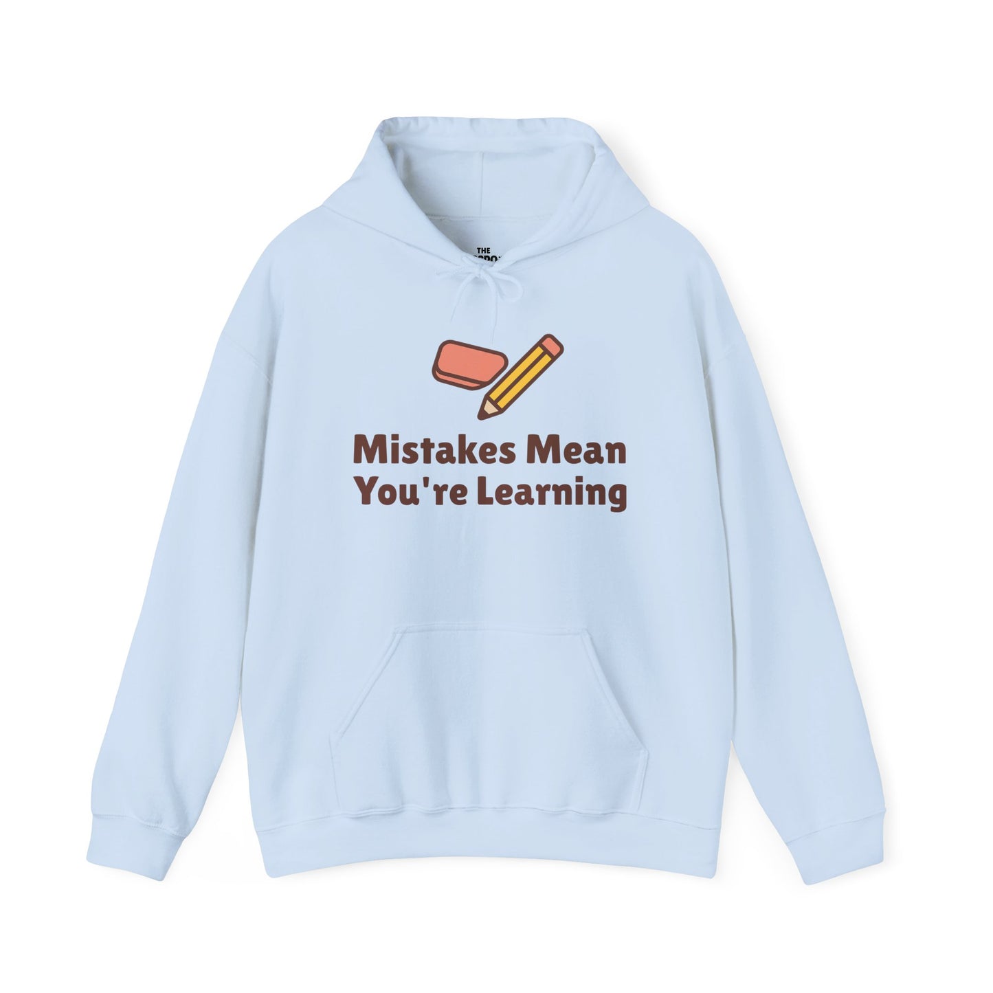 Mistakes Mean You're Learning Hoodie