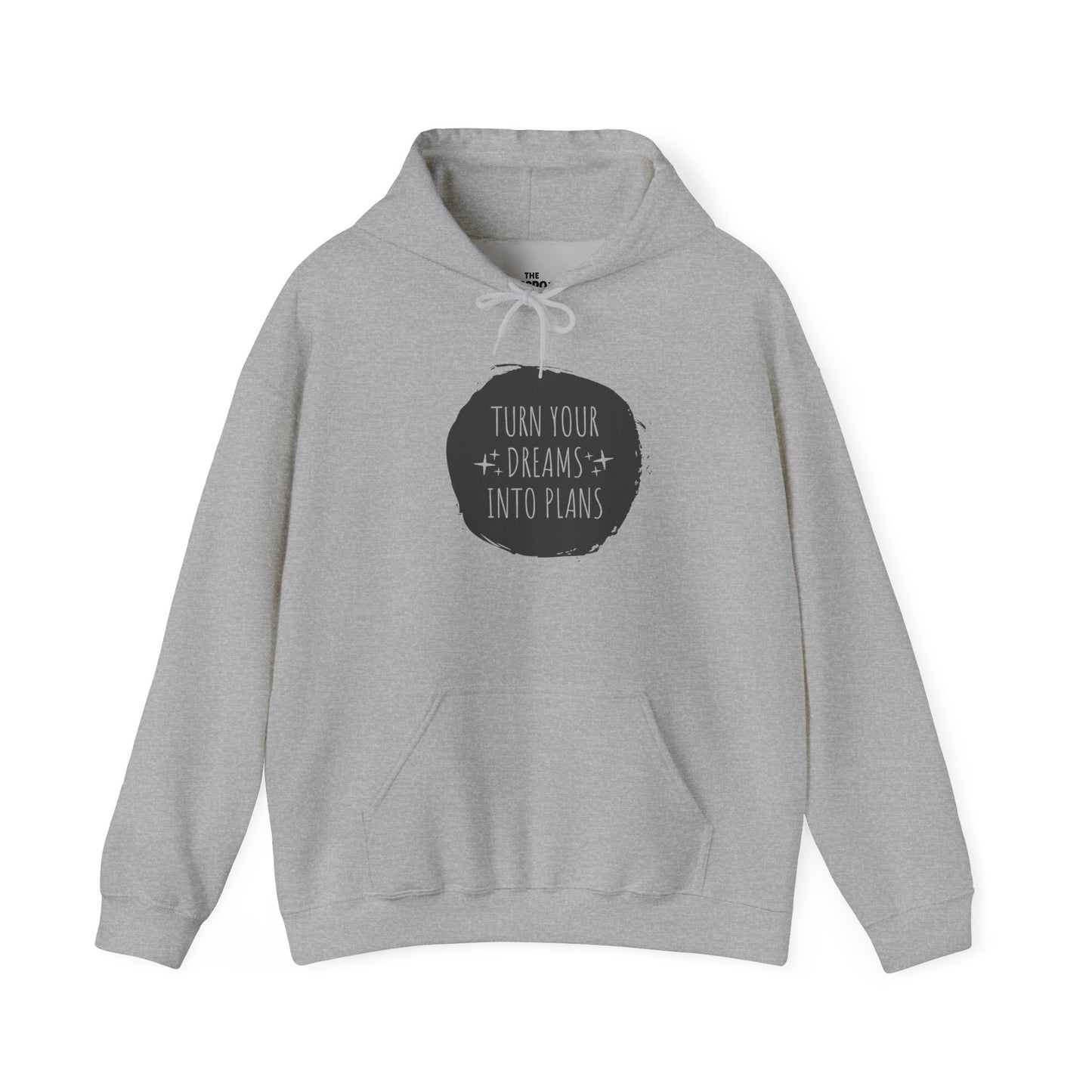 Turn Your Dreams Into Plans Hoodie