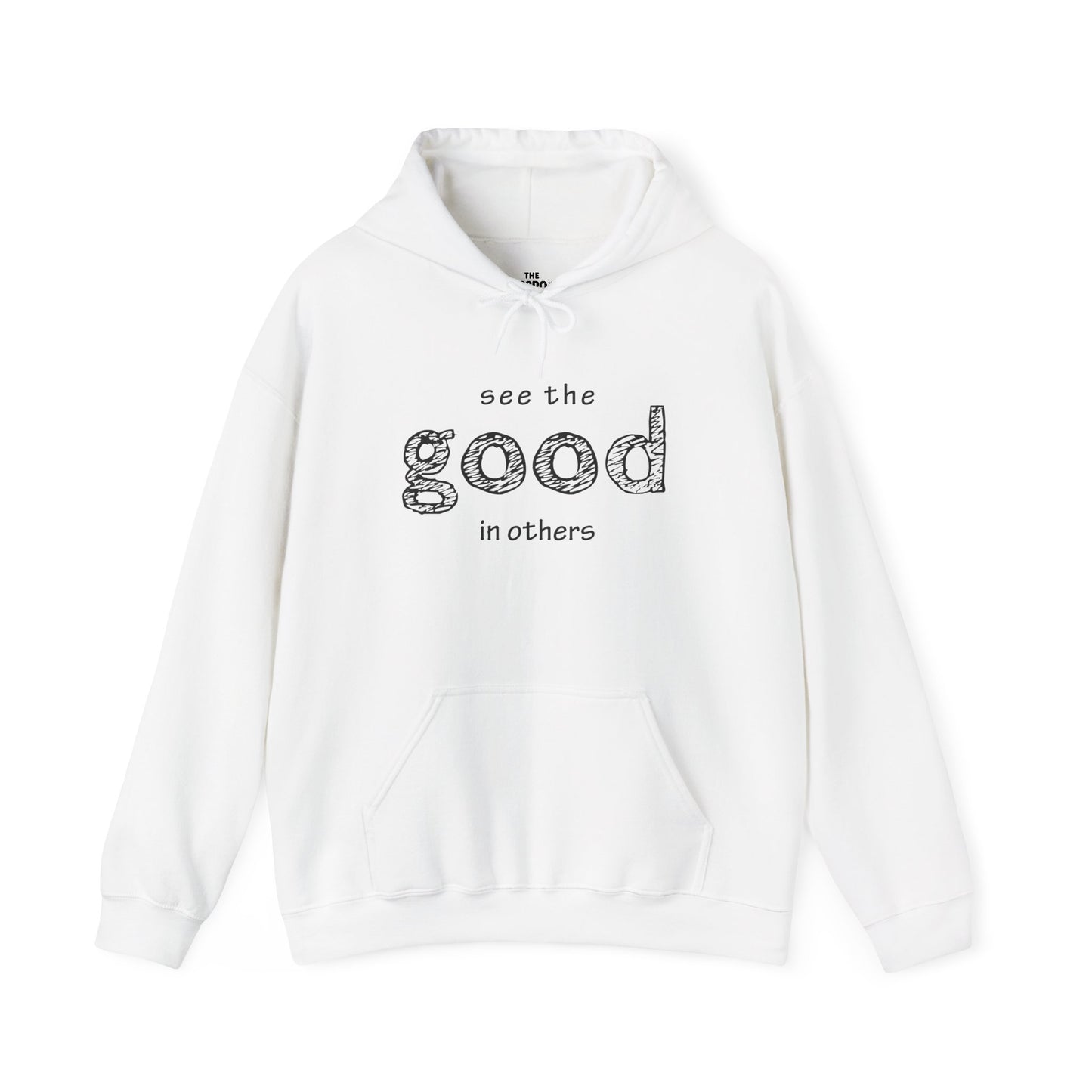 See The Good In Others Hoodie