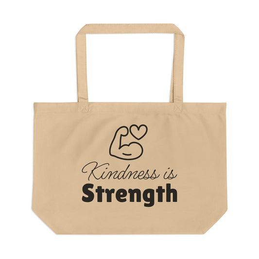 Kindness Is Strength Large Tote